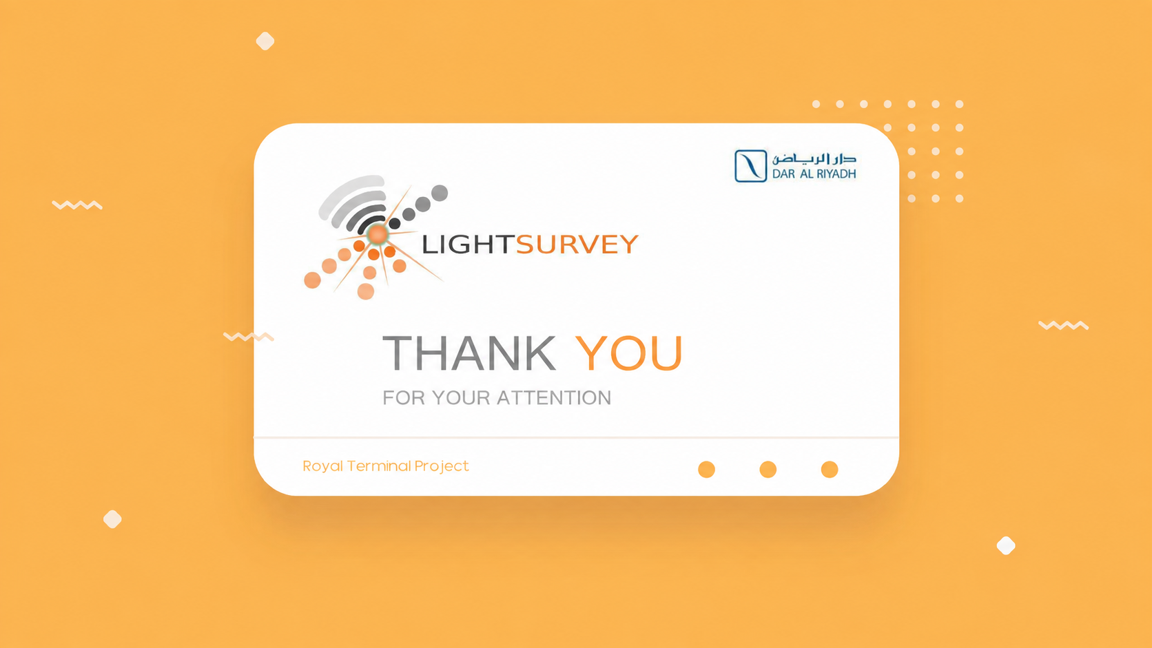 Light Survey Royal Terminal Project Weekly Progress Presentation